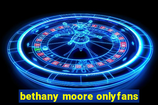 bethany moore onlyfans